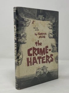 Gordon Ashe ~ The Crime-Haters ~ 1st 1st~ Vintage Crime Club / Mystery - Imagen 1 de 4