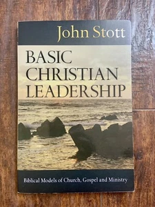 Basic Christian Leadership: Biblical Models of Church, Gospel & Ministry Stotts - Imagen 1 de 8