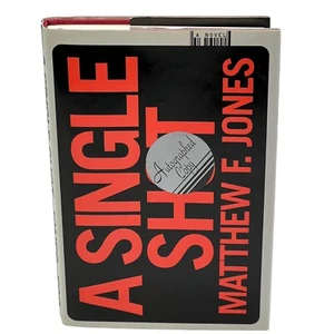 A Single Shot Matthew F. Jones First Edition Signed Novel - Picture 1 of 6