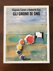 Gli Gnomi Di Gnu - Eugenio Carmi E Umberto Eco