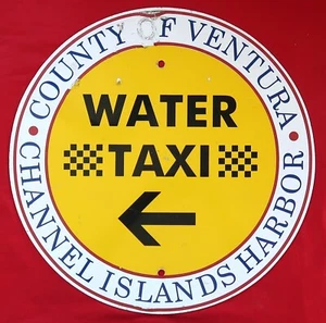 Ventura Channel Islands Water Taxi 19 Inch Metal One Sided Sign - Picture 1 of 6