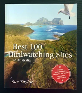Best 100 Birdwatching Sites in Australia by Sue Taylor, Paperback Book, Travel - Picture 1 of 8