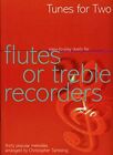 Tunes for Two - Flute or Treble Recorder - Easy-to-play duets. Paperback Book
