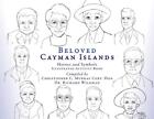 Beloved Cayman Islands: Heroes and Symbols Illustrated Activity Book by Christop