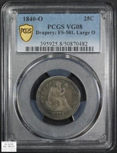 1840 O Large O FS-501 w/ Drapery Seated Liberty Quarter PCGS VG 08 (PCGS POP: 1) - Picture 1 of 6