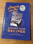 Chesapeake And Ohio Dining Car Recipes Compiled By E Sterling Tod Hanger Jr