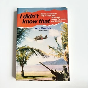 I Don’t Know That - Cairns & Districts Tully to Cape York 1939-1946 - Bild 1 von 21