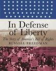 In Defense Of Liberty [Orbis Pictus Honor For Outstanding Nonfiction For Childre