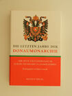 Die letzten Jahre der Donaumonarchie Mark Cornwall Magnus Verlag Buch