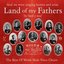Land of My Fathers: the Best of Welsh Male Voice Choi... | CD | Zustand sehr gut - Bild 1 von 2