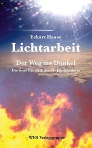 Eckart Haase - Lichtarbeit / Taschenbuch / Deutsch / Crescer Verlag - Bild 1 von 1