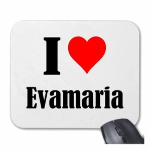 MOUSEPAD Mauspad I Love Evamaria Ich Liebe Evamaria - Photo 1/1