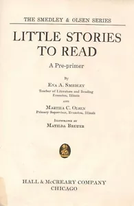1932 THE SMEDLEY & OLSEN SERIES LITTLE STORIES TO READ A PRE-PRIMER EVA SMEDLEY - Picture 1 of 3