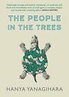 The People in the Trees by Hanya Yanagihara Book The Fast Free Shipping