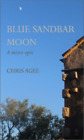 Chris Agee Blue Sandbar Moon (Hardback)