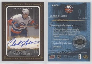 2008-09 Upper Deck Masterpieces Brushstrokes Brown Border Clark Gillies Auto HOF