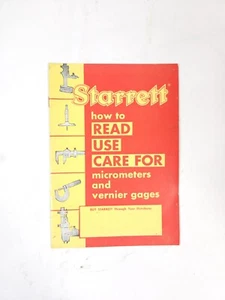 Vtg Starrett How to Read Use Care For Micrometers & Vernier Gages Manual - Picture 1 of 3