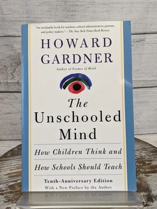 The Unschooled Mind: How Children Think & Schools Should Teach Howard Gardner PB - Bild 1 von 5