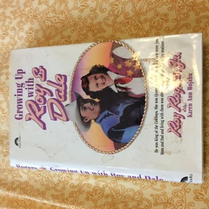 Aufwachsen mit Roy und Dale von Roy Rogers und Karen Ann Wojahn (1986, Hardcover - Bild 1 von 1
