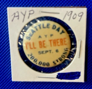 1909 Seattle Day AYP Alaska Yukon Pacific Exposition Fair Pinback Button Pin - Picture 1 of 3