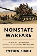 Nonstate Warfare: The Military Methods of Guerillas, Warlords, and Militias by S