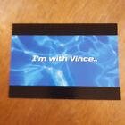 I'm With Vince ITV2 TV Advertising Postcard, Boomerang, Unposted.