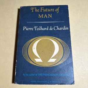 The Future of Man by Pierre Teilhard de Chardin 1964 25A1810 - Picture 1 of 2