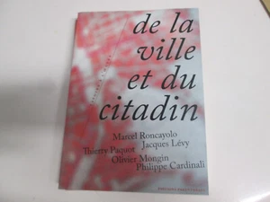 De la ville et du citadin ..edition parantheses..PAQUOT/LEVY/CARDINALI/MONGIN - Bild 1 von 1