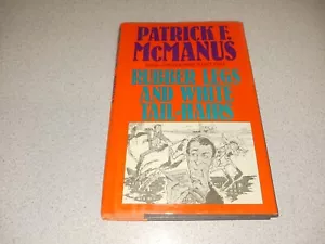 Rubber legs and white tail-hairs Hardcover By McManus, Patrick F. Book - Imagen 1 de 4