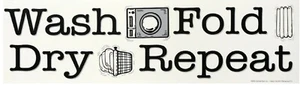 Wash Fold Dry Repeat Laundry Room Wall Decal Sticker - Picture 1 of 3