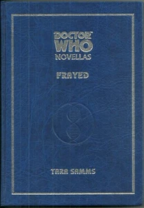 1st Ed #'d Lt. DELUXE HARDCOVER Book - DOCTOR WHO - FRAYED - Samms - autos x3 - Picture 1 of 5