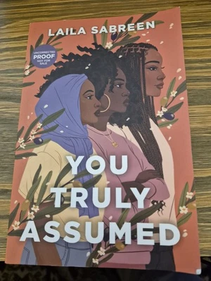 Laila Sabreen - YOU TRULY ASSUMED - TPB - PROOF - ARC - ADVANCED - 2022 - NEW - Image 1 of 4