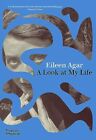 A Look At My Life By Agar, Eileen Hardback Book The Fast Free Shipping