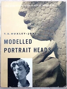 Modelled Portrait Head: The Studio How to Do It Series #60 T B Huxley-Jones 1955 - Picture 1 of 12