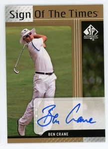 2012 SP Authentic Golf Ben Crane Sign of the Times Auto Autograph - Picture 1 of 1