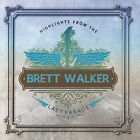 Brett Walker - Highlights From The Last Parade [New CD] Australia - Import