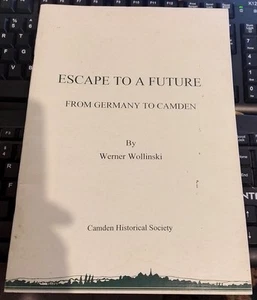 Wollinski ESCAPE TO A FUTURE: FROM GERMANY TO CAMDEN Signed SC Book - Bild 1 von 1