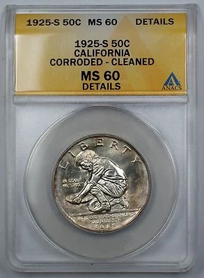 1925-S California Comm Silver Half ANACS MS 60 Details Corroded Cleaned (Better) - Image 1 of 2