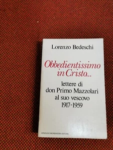 Obbedientissimo in Cristo.. Bedeschi  Mondadori  I ed. 1974 L1 ° - Bild 1 von 2