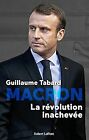 Macron, la révolution inachevée von TABARD, Guillaume | Buch | Zustand sehr gut
