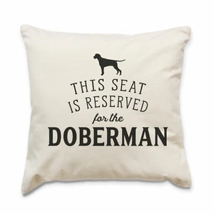 NEW - RESERVED FOR THE DOBERMAN - Top Quality Cushion Cover - Dog Gift Present - Picture 1 of 4