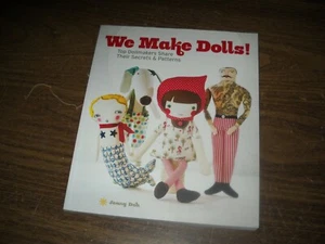 We Make Dolls! Top Dollmakers Share Secrets & Patterns~Jenny Doh, Cloth Dolls - Picture 1 of 9