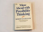 MOVE AHEAD WITH POSSIBILITY THINKING