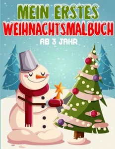 Mein Erstes Weihnachtsmalbuch ab 3 Jahr: weihnachten malbuch weihnachten für kin - Picture 1 of 1