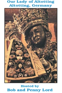 Our Lady of Altotting DVD by Bob & Penny Lord, New - Picture 1 of 1