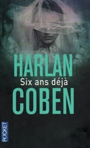 Six ans déjà. Harlan COBEN .Pocket SF62 - Imagen 1 de 1