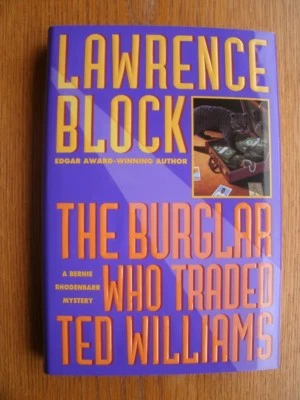 Lawrence Block The Burglar Who Traded Ted Williams 1st US HC SIGNED Near Fine - Image 1 of 4