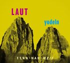 Various / Laut yodeln! Fern-Nah-Weit 01