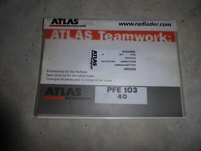 Original Ersatzteilliste zu dem Atlas Radlader PFE 103 40 - Bild 1 von 4