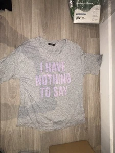 BERSHKA Quote T Short Size Medium Grey I Have Nothing To Say - Picture 1 of 4